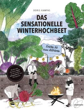Das sensationelle Winterhochbeet